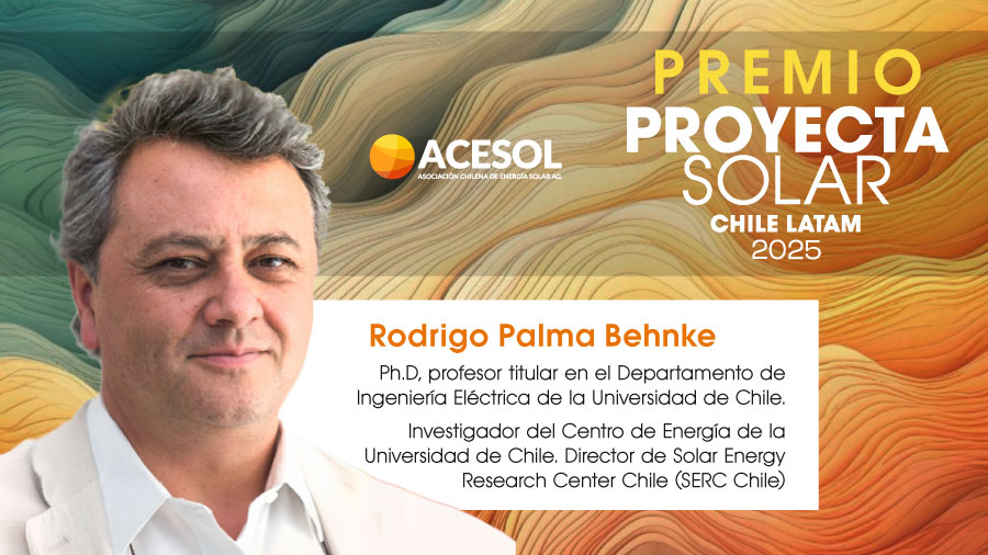 Premio Proyecta Solar será otorgado a Rodrigo Palma Behnke